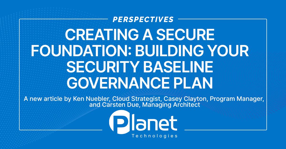 Creating A Secure Foundation: Building Your Security Baseline ...