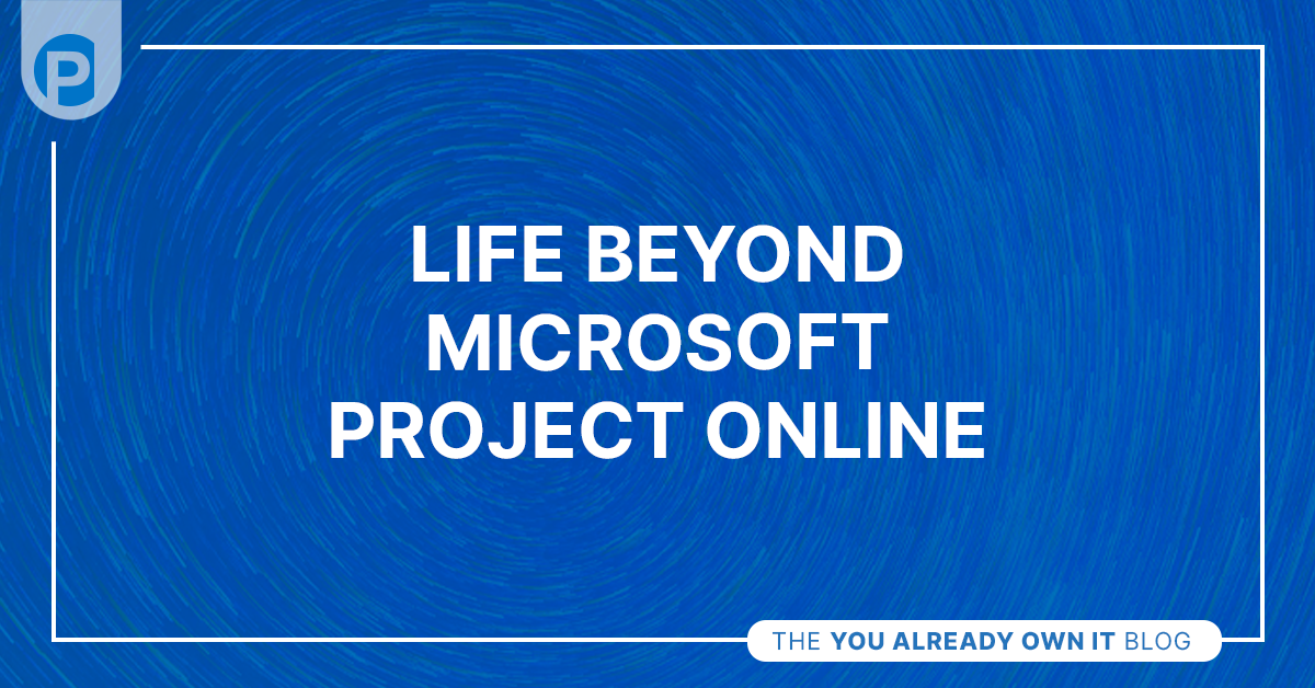 Blog - Life Beyond Microsoft Project Online